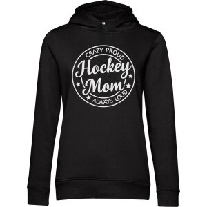 HockeyMom Hoody Women "CRAZY PROUD ALWAYS LOUD"