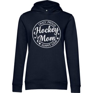 HockeyMom Hoody Women "CRAZY PROUD ALWAYS LOUD"
