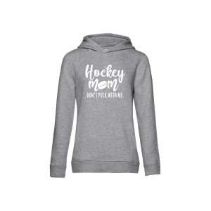 HockeyMom Hoody Women "DONT PUCK WITH ME"