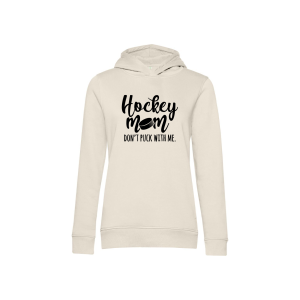 HockeyMom Hoody Women "DONT PUCK WITH ME"