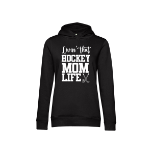 HockeyMom Hoody Women "LIVING THAT HOCKEY MOM...