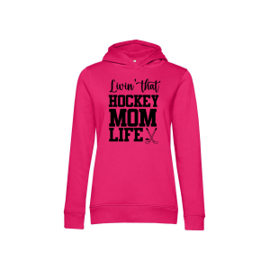 HockeyMom Hoody Women "LIVING THAT HOCKEY MOM LIFE"