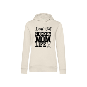 HockeyMom Hoody Women "LIVING THAT HOCKEY MOM LIFE"