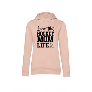 HockeyMom Hoody Women "LIVING THAT HOCKEY MOM LIFE"